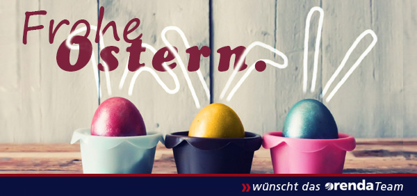 Das orenda Team wünscht Ihnen und Ihren Lieben Frohe Ostern!